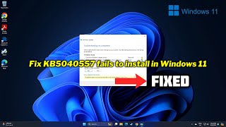 FIXED KB5040557 fails to install in Windows 11 [upl. by Rydder575]