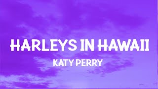 Katy Perry  Harleys In Hawaii Slowed TikTok Lyrics You and i [upl. by Orion]