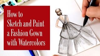 How to Sketch and Paint a Fashion Gown with Watercolors [upl. by Wardlaw]