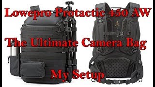 Lowepro Protactic 450 AW  The ultimate camera bag [upl. by Maxfield]