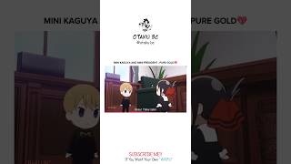 Mini Kaguya and President 🥰  Kaguyasama Love Is War   anime animeedit animemomentsshorts [upl. by Sachsse]