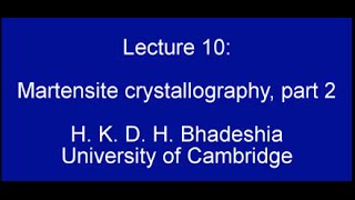 Martensite Crystallography part 2 [upl. by Byrne]