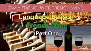 French Wine Pronunciation [upl. by Eirised]