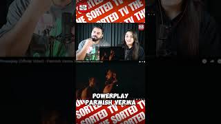 Powerplay  Parmish Verma X Agsy  The Sorted Reviews  permishverma punjabisong youtubeshorts [upl. by Meehyrb425]