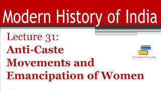 Lec 31 AntiCaste Movements and Emancipation of Women with Fantastic Fundas  Modern History [upl. by Neyrb]