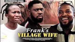 FRANKS VILLAGE VIRGIN WIFE season 2 full Nollywood movie Sonia uche and Jerry Williams [upl. by Martreb]