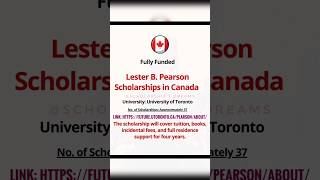 Lester B Pearson Scholarship in Canada 2025  scholarship education 2024 international [upl. by Stander]