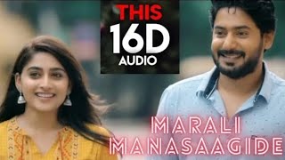 Marali Manasaagide 16D  Kannada Song  This is not 8D this is 16D [upl. by Drawoh]