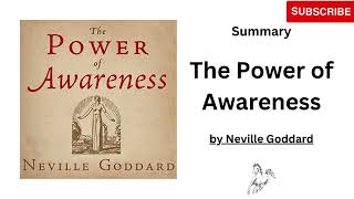 The Power of Awareness  Summary of Audiobook by Neville Goddard [upl. by Hanae893]