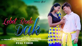 Lebet Bode Dak full video ll Stephen tudu amp Babita ll Pankaj amp Shabnam [upl. by Macomber]