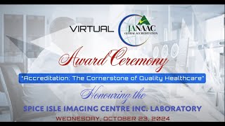 JISTV  JANAAC Accreditation Award Ceremony in honour of Spice Isle Imaging Centre Inc [upl. by Navinod]