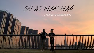 CO AI NAO HAY  WinD ft MTLATEWAKEUP FFG [upl. by Ferren333]