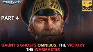 WARHAMMER 40000 Lore Gaunt’s Ghosts Omnibus the victory  the warmaster part 3 audiobook [upl. by Yelsa]