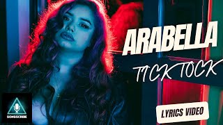 Arabella  Tick Tock Official video with lyrics [upl. by Pacorro]