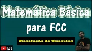 Matemática  FCC  Questão 05 [upl. by Yerffoeg]