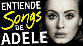 INGLÉS CON ADELE  INGLÉS FÁCIL Y RÁPIDO CON CANCIONES [upl. by Resarf]