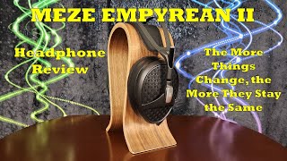 Meze Empyrean II Headphone Review  Worth 3000 [upl. by Landers]