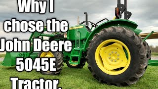 Why I chose to buy a John Deere 5045E Tractor [upl. by Irita]