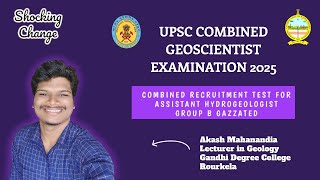 UPSC COMBINED GEOSCIENTIST EXAMINATION 2025 Shocking Change [upl. by Mara521]