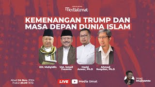 Kemenangan Trump dan Masa Depan Dunia Islam [upl. by Fonda]