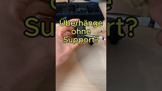 Überhänge ohne Support Drucken 😱 3DDruckTipps [upl. by Perusse]