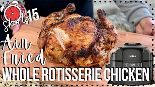 Air Fried Whole Rotisserie Chicken in Ninja Foodi Extremely Easy in an hour shorts ￼ [upl. by Deny]