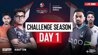 Hindi BGMI Challenge Season Day 1  Snapdragon Pro Series Powered by Samsung Galaxy [upl. by Ahsiki759]