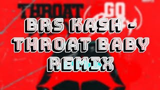 BRS Kash DaBaby amp City Girls  Throat Baby Go Baby Remix Lyrics [upl. by Nerehs]