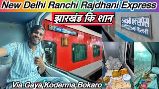 20840 New DelhiRanchi Rajdhani Express Via Bokaro Ranchi Rajdhani Express 3rd AC Full Journey [upl. by Anetsirhc715]