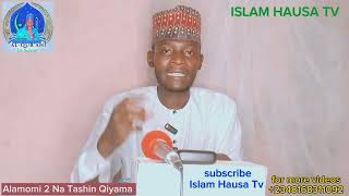 TIRQASHI Alamomi Biyu Na Tashin AlQiyama Sun Bayyana  Yunusa Magaji Islam [upl. by Taran]