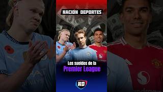 Los sueldos de la Premier League ⚽️🤑 [upl. by Wieren528]