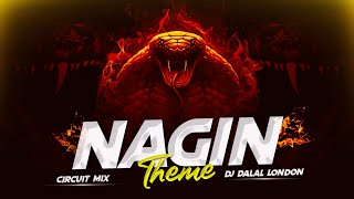 Nagin Dance Theme  2024  Circuit Remix  DJ Dalal London  Circuit Drop Remix [upl. by Asil14]