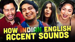 Do Indians Know How Their English Accent Sounds REACTION  Asian Boss [upl. by Louella48]