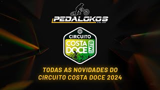 LANÇAMENTO CIRCUITO COSTA DOCE DE MTB 2024  NOVIDADES EXPECTATIVAS E TODOS DETALHES  PEDALOKOS [upl. by Siddon]