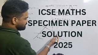 icse maths specimen paper solution 2025 icse mathematics specimen paper solution 2025 [upl. by Martelli]