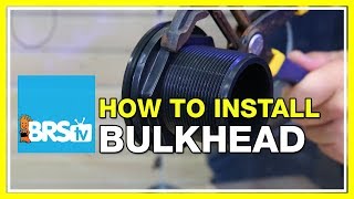 How to install a bulkhead  BRStv HowTo [upl. by Adlesirhc]