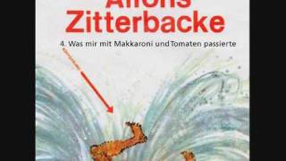 Alfons Zitterbacke  Was mir mit Makkaroni und Tomaten passierte 47 [upl. by Austina]