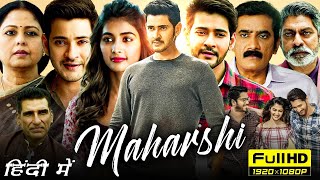 Maharshi New South 2024 Full Movie Hindi Dubbed  Mahesh Babu Pooja Hegde  1080p Facts amp Reviews [upl. by Tehc584]