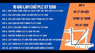 S7 1200 Bài 5 Xử lý Analog INPUTOUTPUT PLC S7 1200 [upl. by Vite]