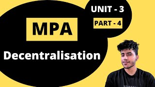 114  Centralisation and Decentralisation  Management Principles and Applications  BCom Hons BBA [upl. by Anoek]