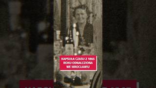 Kapsuła czasu z 1865 roku odnaleziona przy ul Kotlarskiej Zobacz co w niej było wroclaw [upl. by Orose933]