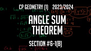 CP Geometry 1 Section 61b quotAngle Sum Theoremquot [upl. by Iand107]