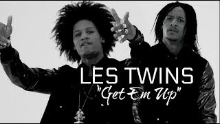 LES TWINS  quotGET EM UPquot  M LYVE  EDIT [upl. by Ko]