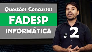 FADESP Questões de Informática para Concursos  Questão 2 [upl. by Swan525]