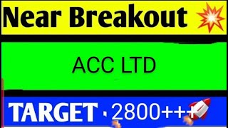 ACC SHARE LATEST NEWS TODAYACC SHARE BREAKOUT ACC SHARE ANALYSISACC SHARE LATEST NEWSACC SHARE [upl. by Ross648]