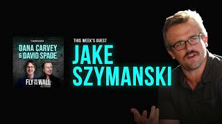 Jake Szymanski  Full Episode  Fly on the Wall with Dana Carvey and David Spade [upl. by Magen]