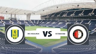 RKC WAALWIJK VS FEYENOORD [upl. by Eellah]