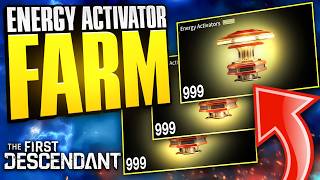 Fast And Easy Energy Activator Farm  The First Descendant [upl. by Asilla]