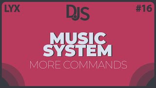 More Music Commands  DiscordJS V13 Series  16 [upl. by Oirretna]