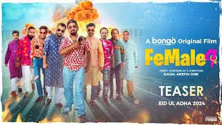 Female 4  Official Teaser  A Bongo Original Film  Kajal Arefin Ome  RELEASING EID UL ADHA 2024 [upl. by Chadabe]